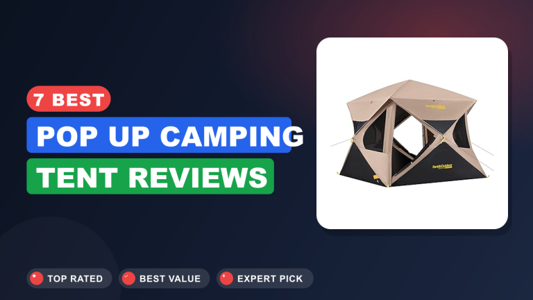7 Best Pop up Camping Tent​ Reviews
