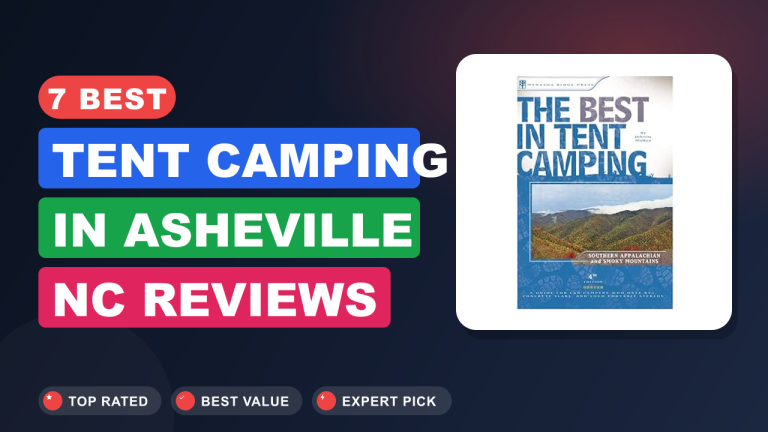 7 Best Tent Camping in Asheville Nc​ Reviews