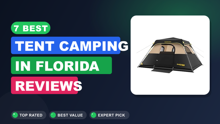 7 Best Tent Camping in Florida​ Reviews